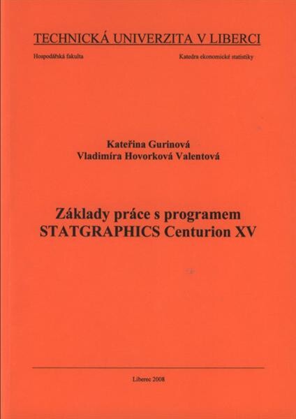 Základy práce s programem STATGRAPHICS Centurion XV