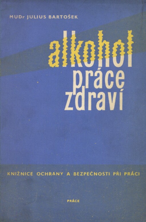 Alkohol, práce, zdraví