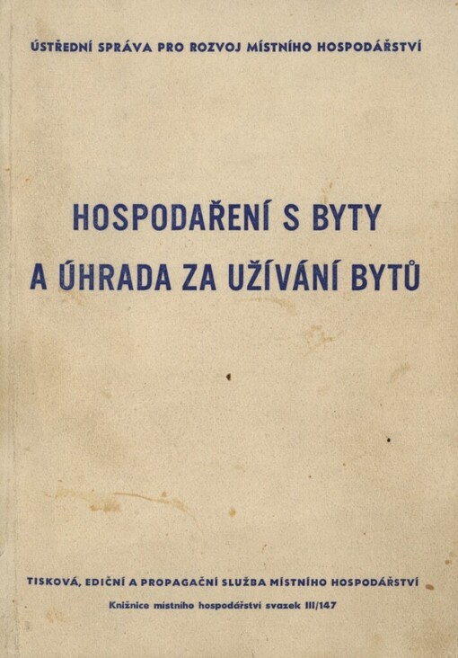 Hospodaření s byty a úhrada za užívání bytů