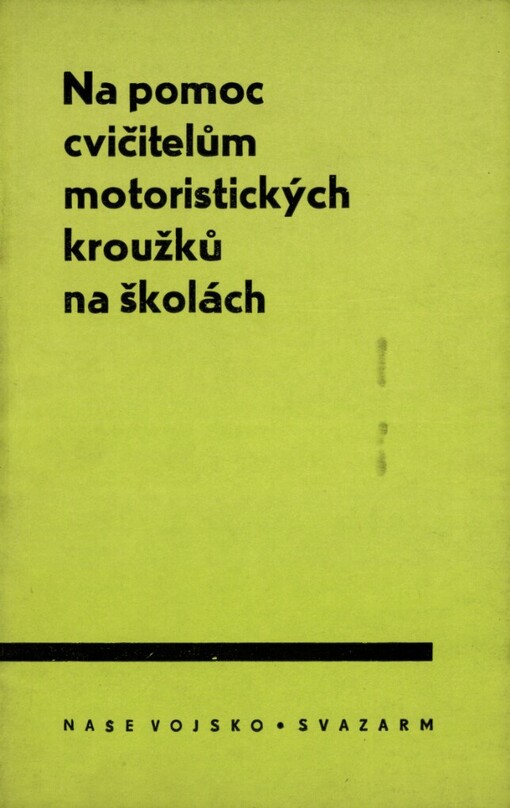 Na pomoc cvičitelům motoristických kroužků na školách
