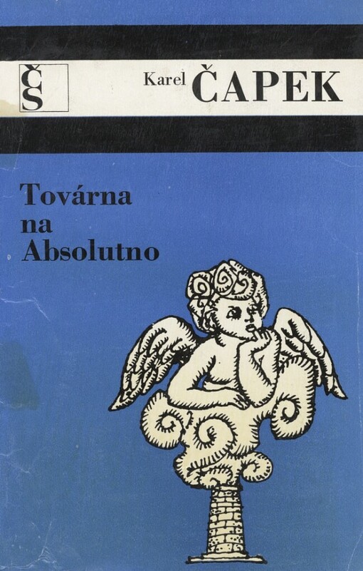 Továrna na Absolutno: román fejeton