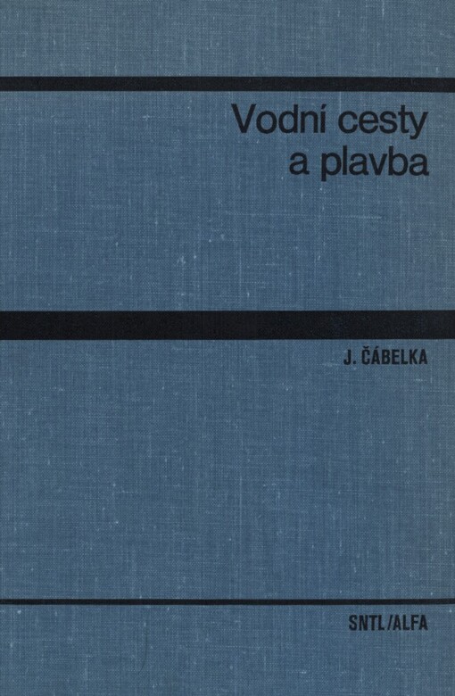 Vodní cesty a plavba :učebnice pro stavební fakulty