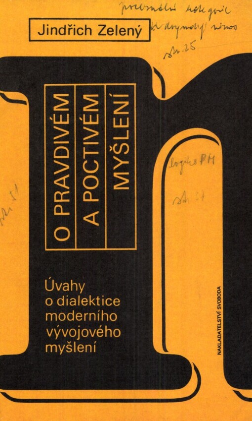 O pravdivém a poctivém myšlení :úvahy o dialektice moderního vývojového myšlení