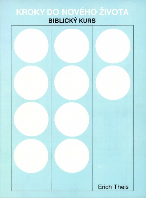 Kroky do nového života: Biblický kurs