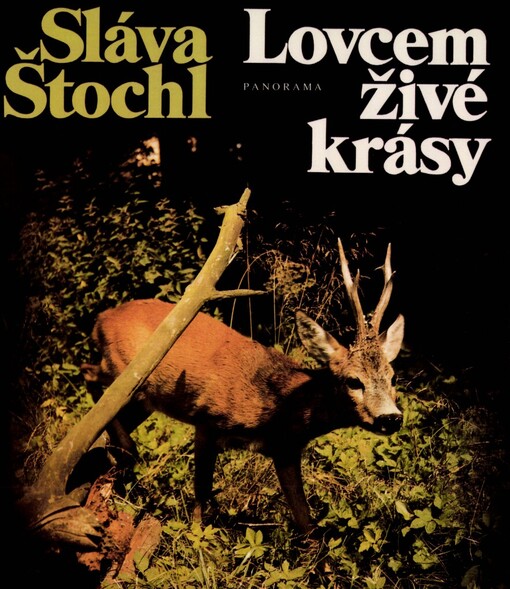 Lovcem živé krásy, 2., přeprac. a dopl. vyd.