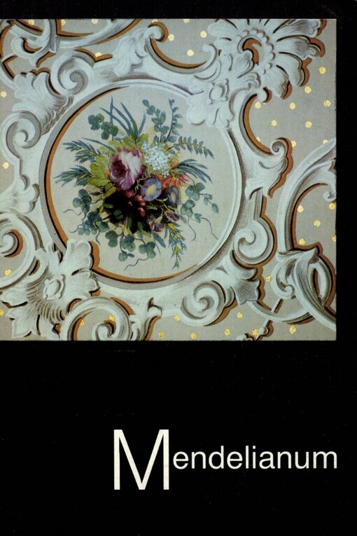 Mendelianum :[Führer durch die Ausstellung über das Leben und Werk Gregor Mendels