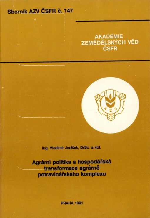 Agrární politika a hospodářská transformace agrárně potravinářského komplexu