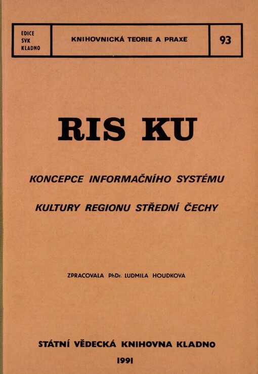 RIS KU: koncepce informačního systému kultury regionu střední Čechy