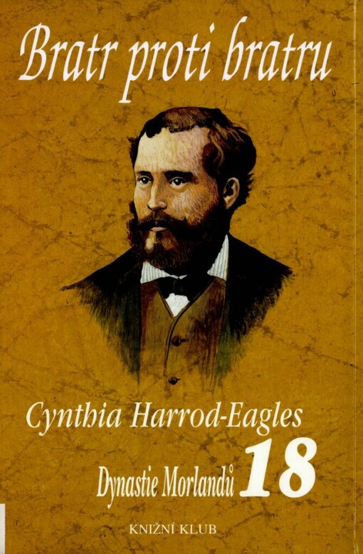 Dynastie Morlandů, 18. díl, Bratr proti bratru