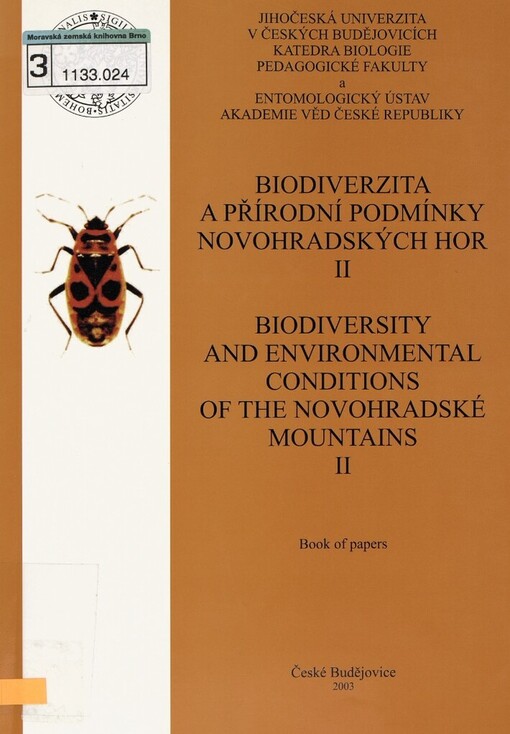 Biodiverzita a přírodní podmínky Novohradských hor II =Biodiversity and environmental conditions of the Novohradské Mountains II : book of papers