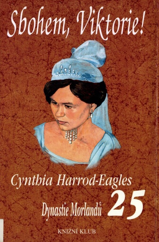 Dynastie Morlandů, 25. díl, Sbohem, Viktorie!