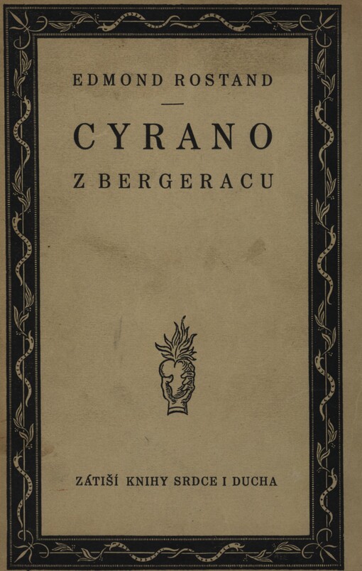 Cyrano z Bergeracu :bohatýrská komedie veršem o pěti dějstvích