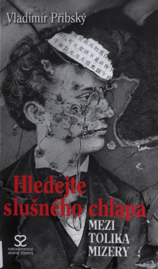 Hledejte slušného chlapa mezi tolika mizery