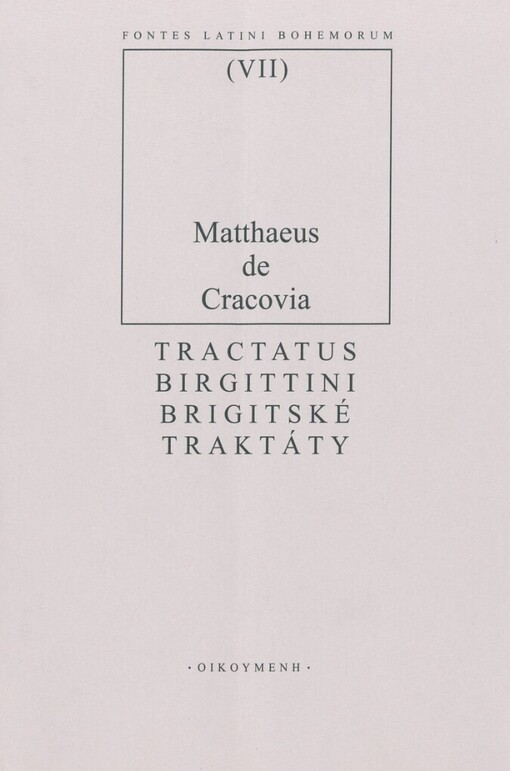 Tractatus Birgittini =: Brigitské traktáty