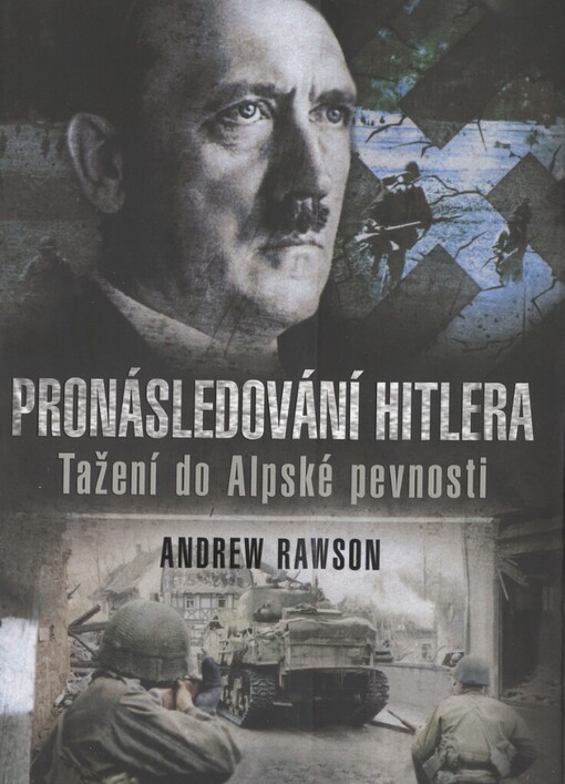 Pronásledování Hitlera: tažení do Alpské pevnosti