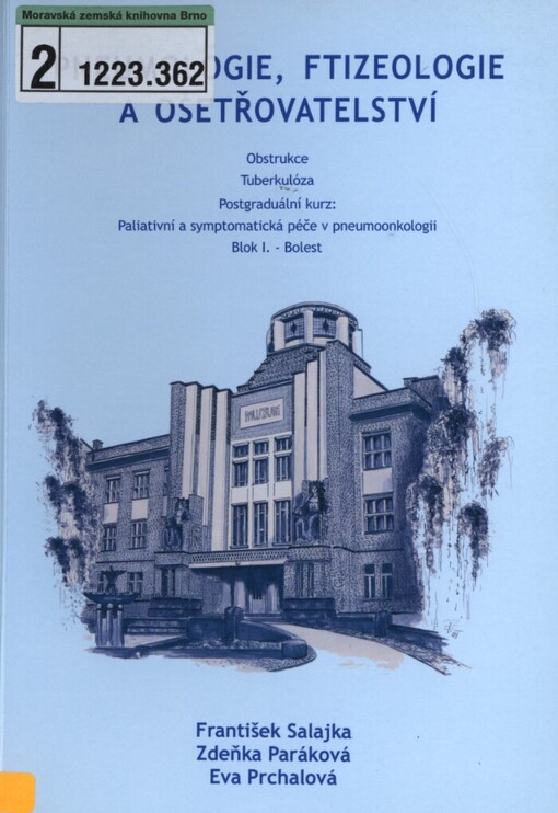 Aktuality oboru pneumonologie, ftizeologie a ošetřovatelství: obstrukce : tuberkulóza : postgraduální kurz: Paliativní a symptomatická péče v pneumoonkologii : blok I. - Bolest