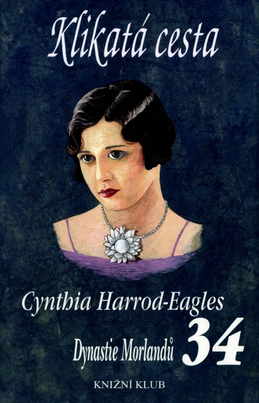 Dynastie Morlandů.34. díl,Klikatá cesta, 34. díl, Klikatá cesta