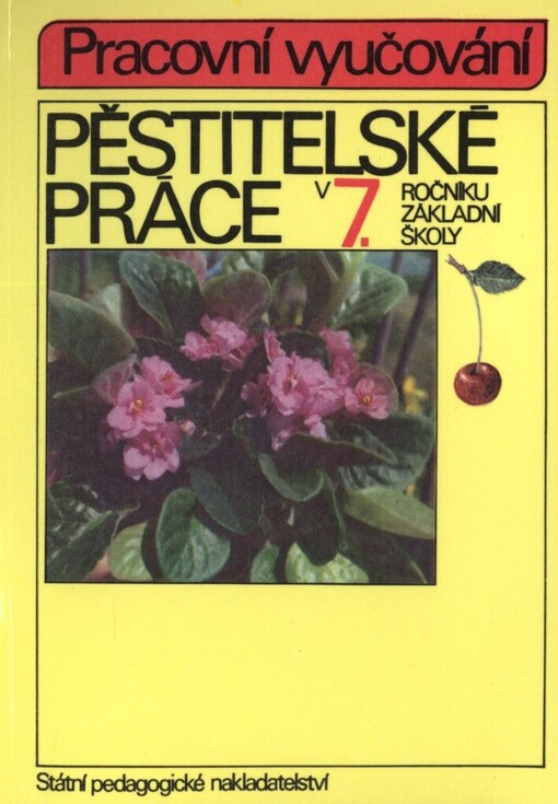 Pěstitelské práce v sedmém ročníku základní školy: Pracovní vyučování