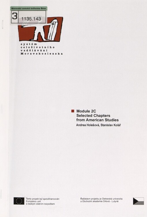 Module 2C - selected chapters from American studies: [studijní materiály pro distanční kurz Anglická filologie pro učitele středních škol]