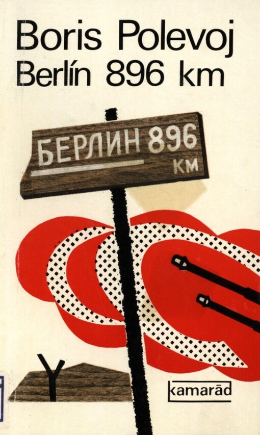 Berlín 896 km: ze zápisků válečného zpravodaje