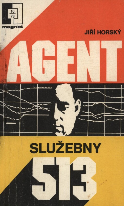 Agent služebny 513