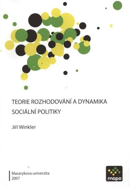 Teorie rozhodování a dynamika sociální politiky