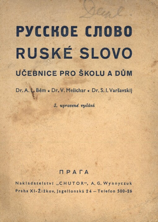 Russkoje slovo =Ruské slovo : učebnice pro školu a dům = [Russisches Wort : Sprachlehrbuch]