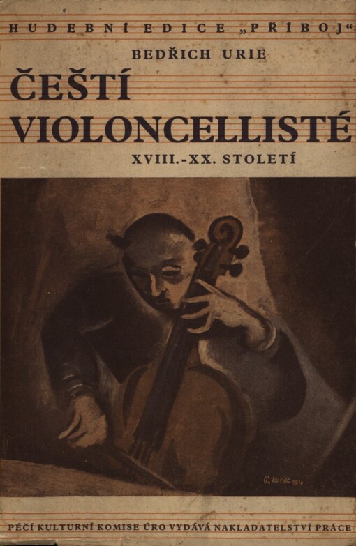 Čeští violoncellisté :(XVIII.-XX. století)