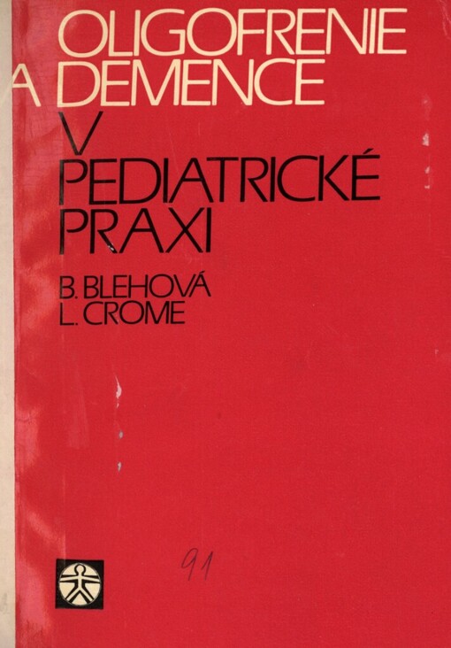 Oligofrenie a demence v pediatrické praxi