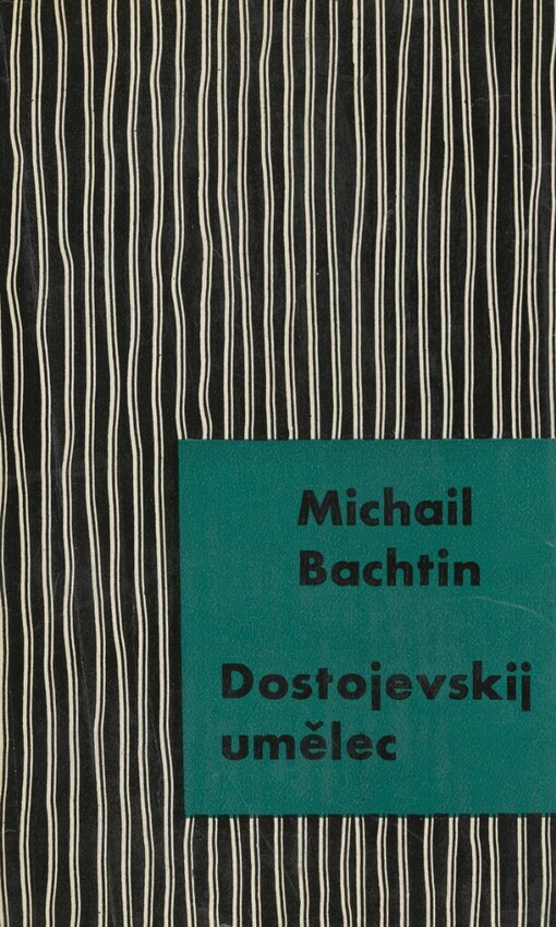 Dostojevskij umělec :k poetice prózy