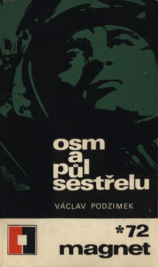 Osm a půl sestřelu