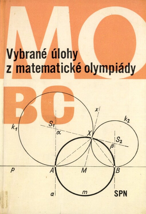Vybrané úlohy z matematické olympiády :Kategorie B, C