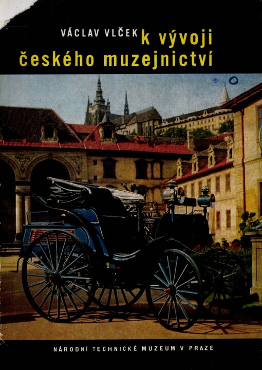 K vývoji českého muzejnictví