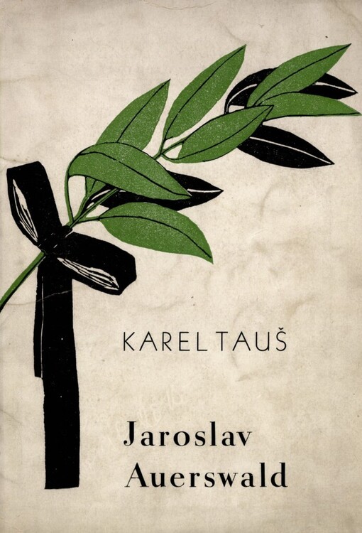 Jaroslav Auerswald :profil umělce, člověka a jeho doby