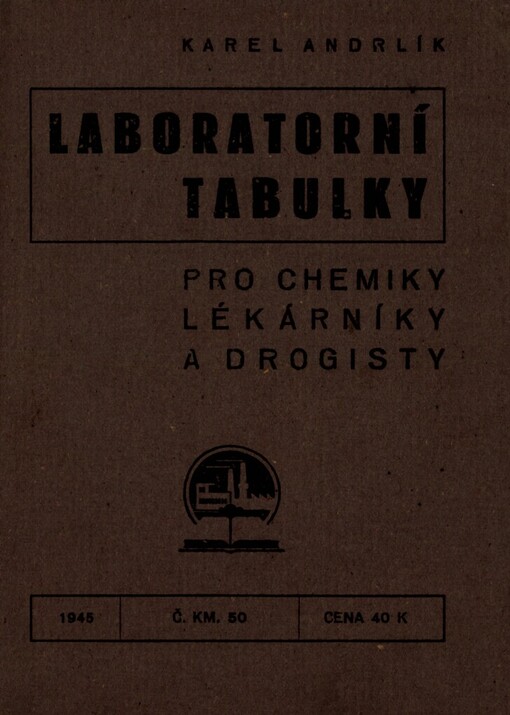 Laboratorní tabulky pro chemiky, lékárníky a drogisty
