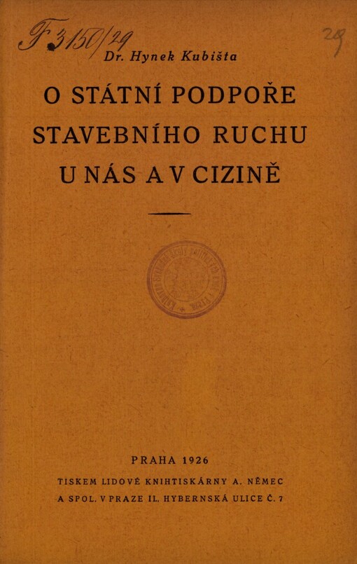 O státní podpoře stavebního ruchu u nás a v cizině :zprávy pro mezinárodní sjezd pro péči bytovou a výstavbu měst ve Vídni v září 1926