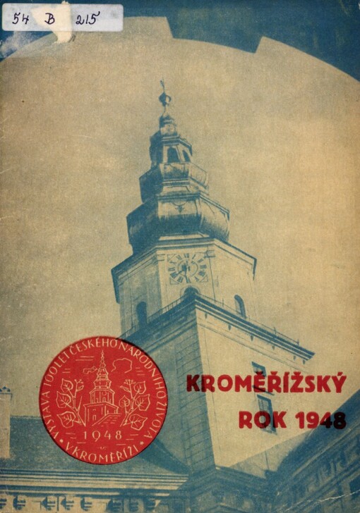 Kroměřížský rok 1948 :vzpomínkové oslavy stého výročí revolučního roku 1848 a kroměřížského sněmu