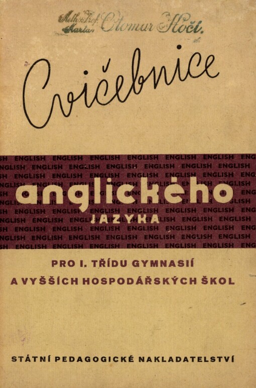 Cvičebnice jazyka anglického pro 1. třídu gymnasií a vyšších hospodářských škol