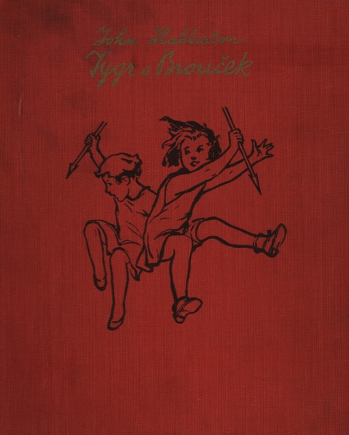 Tygr a Brouček :příhody ze života malých děvčátek