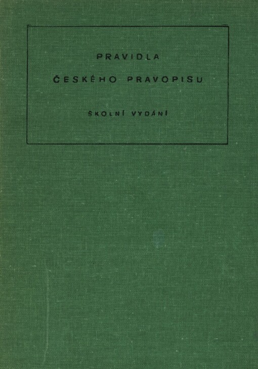 Pravidla českého pravopisu :školní vydání