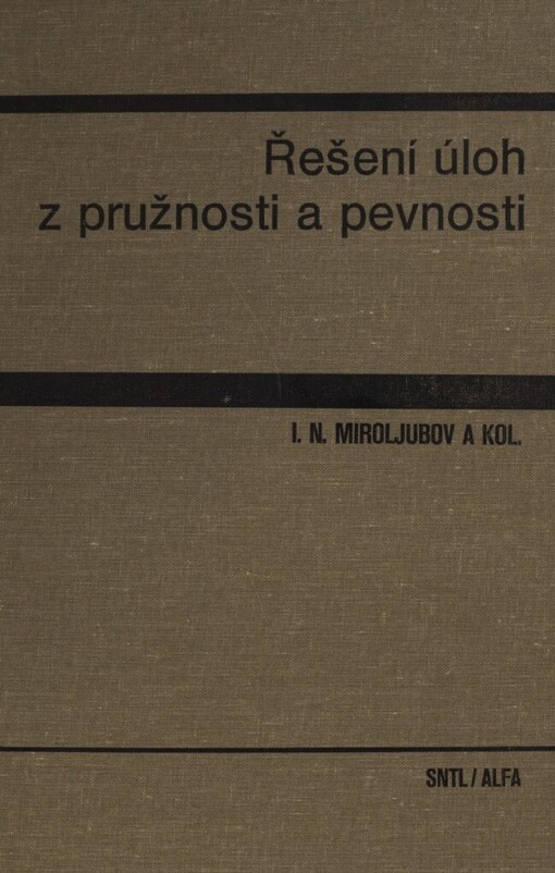 Řešení úloh z pružnosti a pevnosti