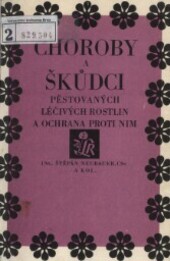 Choroby a škůdci pěstovaných léčivých rostlin a ochrana proti nim