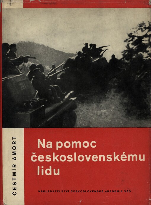 Na pomoc československému lidu :dokumenty o československo-sovětském přátelství z let 1938-1945
