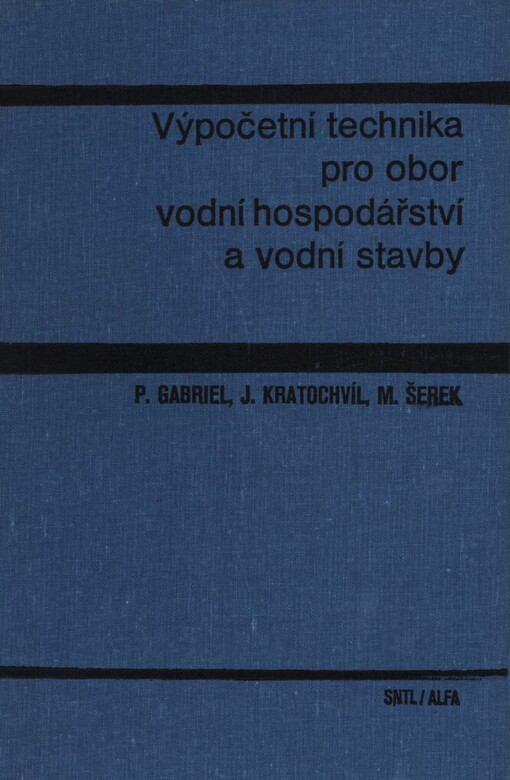 Výpočetní technika pro obor vodní hospodářství a vodní stavby: vysokošk. učebnice pro stavební fakulty