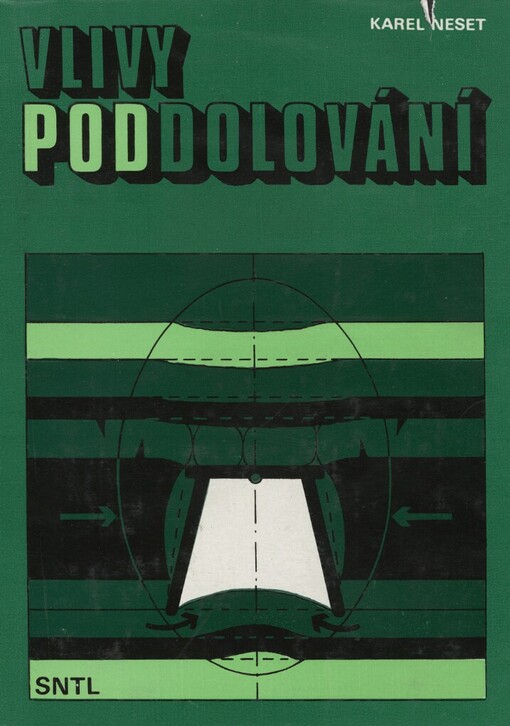 Vlivy poddolování :důlní měřictví IV : vysokoškolská příručka pro hornickogeologické fakulty vysokých škol technických