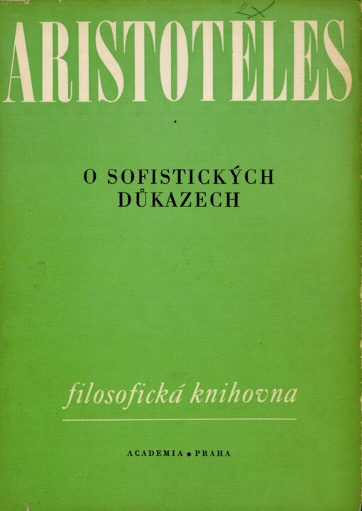 O sofistických důkazech.6. [kniha] /Organon.