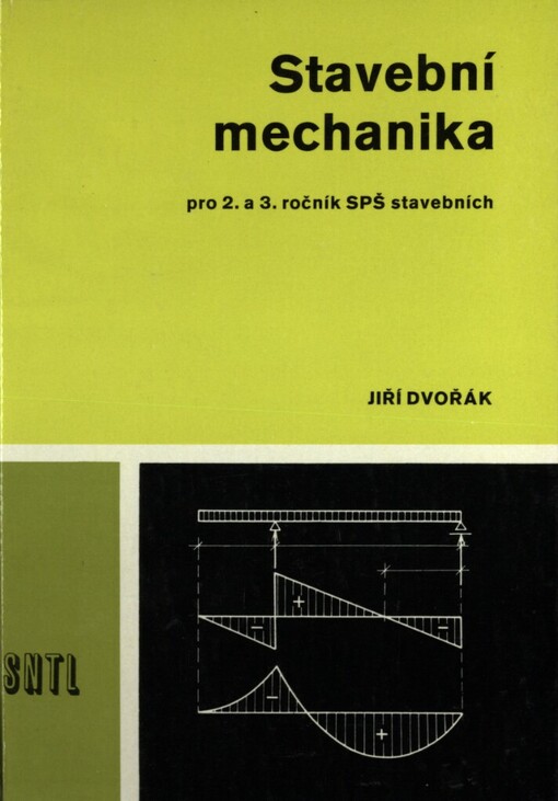Stavební mechanika :pro 2. a 3. ročník středních průmyslových škol stavebních