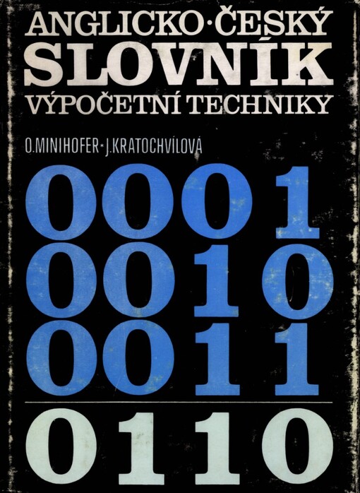 Anglicko-český slovník výpočetní techniky =English-Czech computer dictionary, 1. vyd.