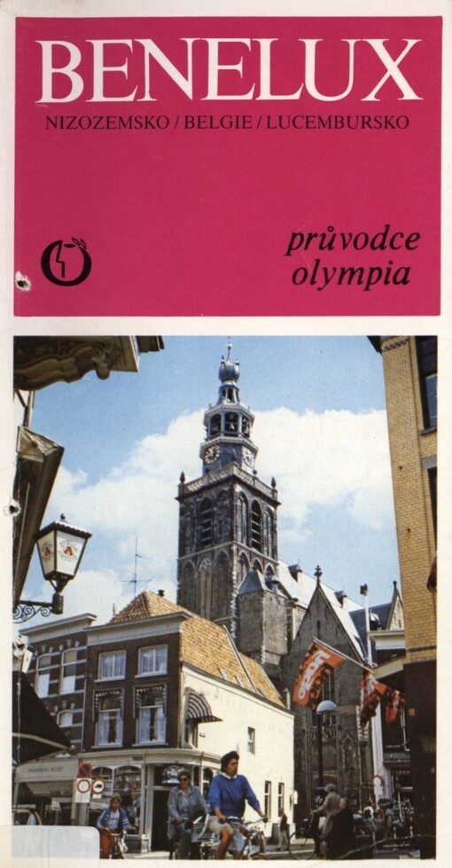 Benelux :Belgie, Nizozemsko, Lucembursko