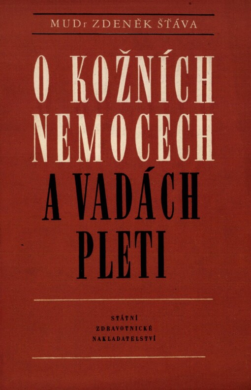 O kožních nemocech a vadách pleti :Populární kapitoly z kožního lékařství